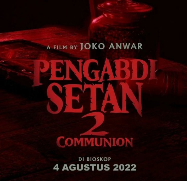 Sebaiknya Nonton Bareng-bareng, Film Pengabdi Setan 2 Sudah Tayang di Bioskop
